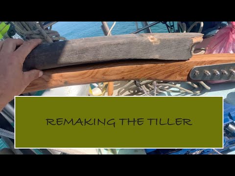 MY TILLER SNAPPED! Building a new one on anchor in Morocco