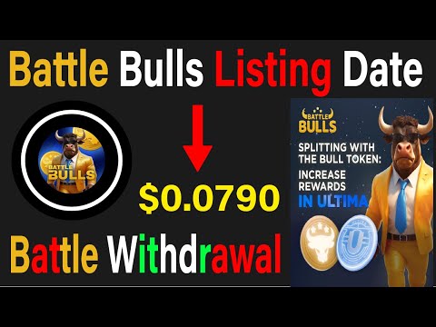 Battle Bull Listing Date | Battle Bulls Withdrawal kaise kare | Battle Bulls Update | #blum #dog