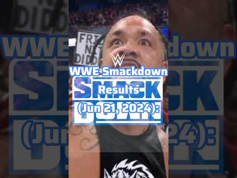 WWE Smackdown Results (Jun 21, 2024) Highlights #wwe#smackdown#codyrhodes#jacobfatu#solosikoa#shorts