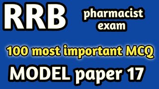 model paper 17#rrb pharmacist exam#mpesb pharmacist exam#jssc#dsssb#osssc#hssc#zp#esic#cghs#nfl