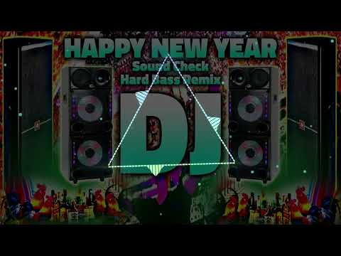 Happy New Year Song Remix 2025 Dj Sound Check | Competition Song | Edm Mix | Dj Song Remix 2025