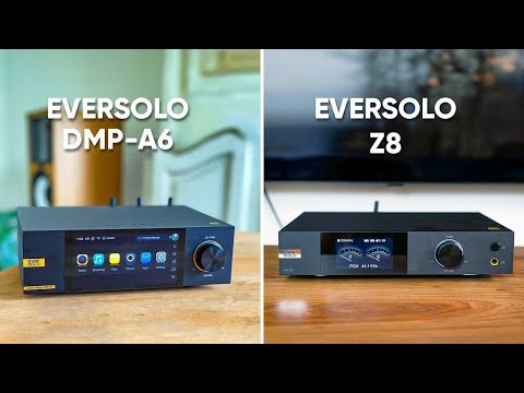 Eversolo DMP A6 VS Eversolo Z8 - Which Should You Buy?