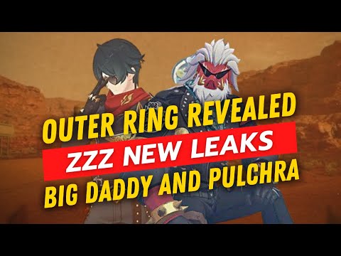 Zenless Zone Zero Leak: Outer Ring, Big Daddy, and Pulchra Revealed!