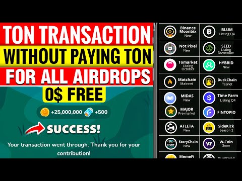 Ton Transaction Tasks Without Paying Ton in All Airdrops | Zero Cost Ton Transaction Complete