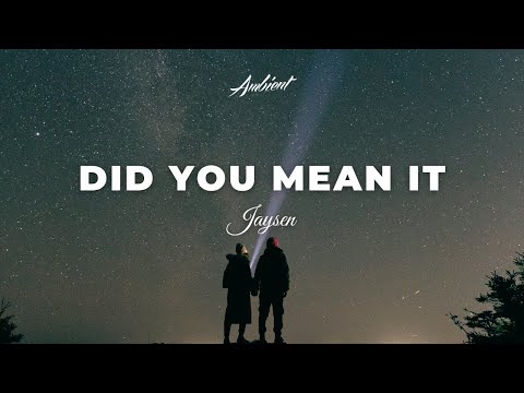 Jaysen - Did you mean it [ambient downtempo atmospheric]