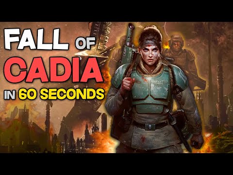 IMPERIAL GUARD and the FALL OF CADIA explained in 60 SECONDS - Warhammer 40k Lore