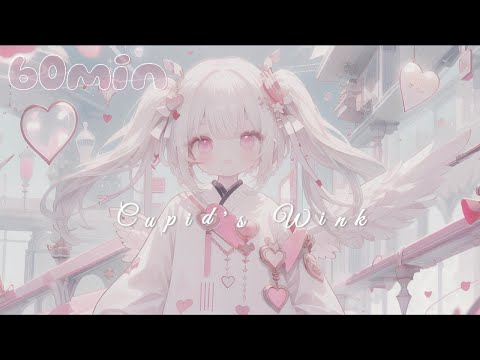 【ゆめかわいいフリーBGM】Cupid's Wink / 1時間【きらきら✨ / 配信用 / 作業用 / chill】