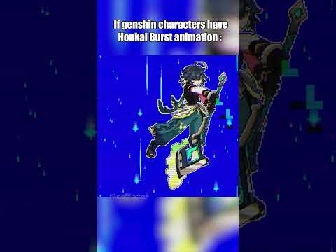 What if Genshin Characters Had Honkai Level Burst Animations?