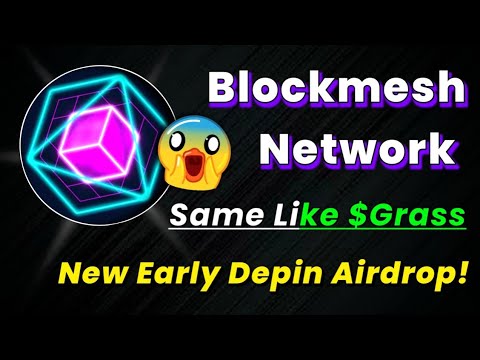 🔥Same Like $Grass | BlockMesh Network New Early Alpha Depin Airdrop Detail Video Guide!