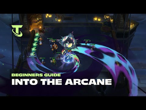 How to Play Into the Arcane | A Beginners Guide by Mort - Teamfight Tactics