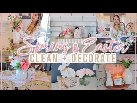 SPRING & EASTER CLEAN + DECORATE WITH ME 2023 | SPRING DECOR INSPIRATION 2023 | EASTER DECOR 2023​