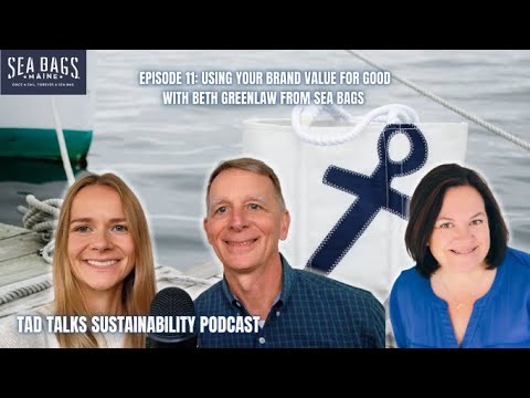 Using Your Brand Value for Good with Beth Greenlaw from Sea Bags