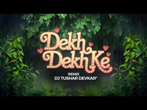 Dekh Dekh Ke | Sunil Soni | Amlesh Nagesh | Cg Dj Song | Remix Dj Tushar Devkar