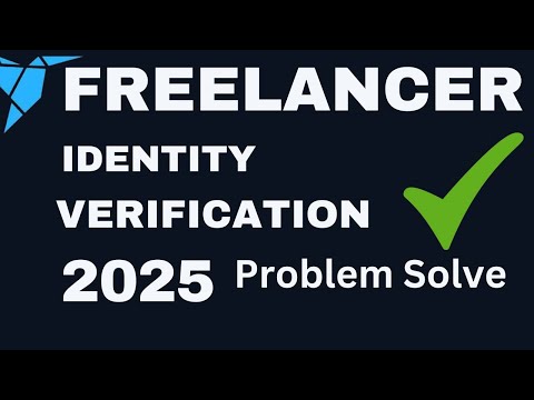 Freelancer id verification process 2025 | Freelancer verification