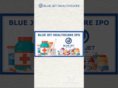 Blue Jet Healthcare Limited IPO - Date, Price, Size, GMP #trending #stockmarket#viral#shorts#video