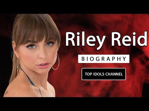 [4K 60P] RILEY REID ❤️ Most Famous P*rnstar In The World Bio/Wiki❤️