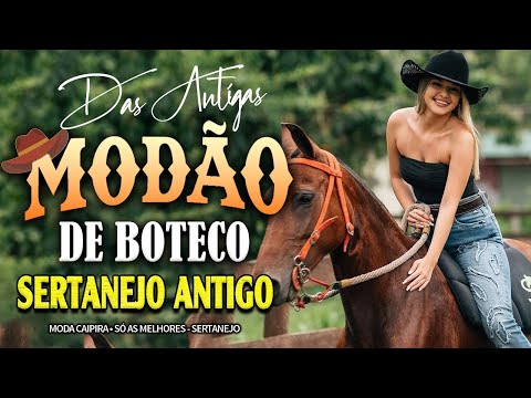 Só Modão Antigo (As Mais Tocadas) As Melhores Sofrencias - Sertanejo 2024