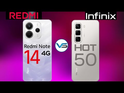 Redmi Note 14 4G VS Infinix Hot 50 4G | Infinix Hot 50 4G VS Redmi Note 14 4G