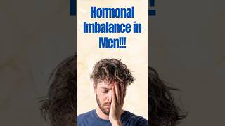 Hormonal Imbalance in Male! | पुरुषों का हार्मोनल असंतुलन!