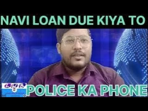 NAVI LOAN DUE KIYA TO POLICE KA PHONE | NAVI LOAN REPAYMENT PROBLEM | NAVI LOAN VIDEO PART 2