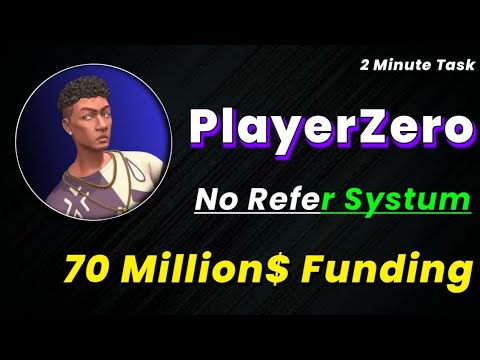 🔥70 Million$ Funding | Player Zero Airdrop Detail Video Guide!