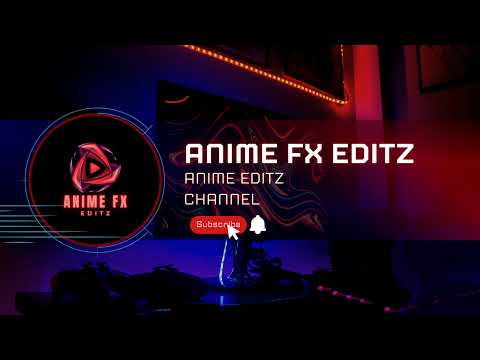 ANIME FX EDITZ Live Stream