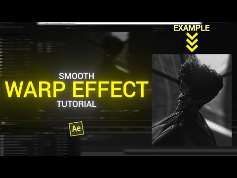 smooth WARP EFFFECT - after effects tutorial