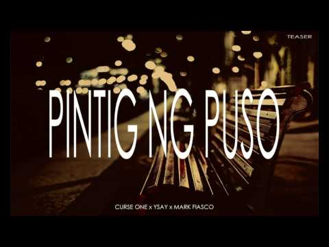 Pintig ng Puso (Teaser) - Curse One, Ysay & Mark Fiasco