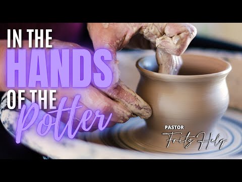 IN THE HANDS OF THE POTTER