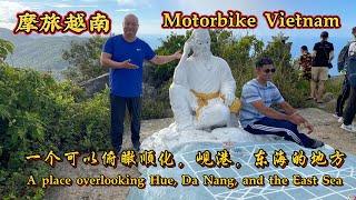 Motorbike Vietnam: Da Nang Chessboard Top - a place overlooking the East Sea Hue, Da Nang