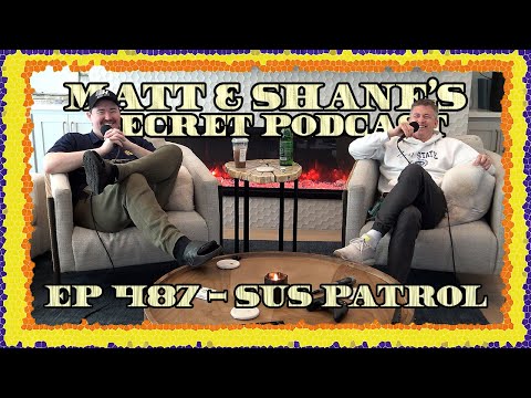 Ep 487 - Sus Patrol