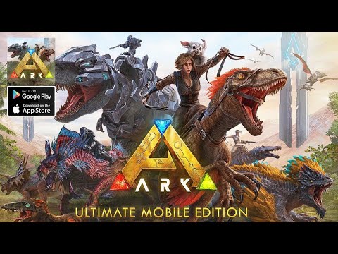 ARK: Ultimate Mobile Edition Gameplay - Official Launch Android iOS