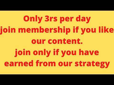 Join Our channel membership only if you have earned from our strategy