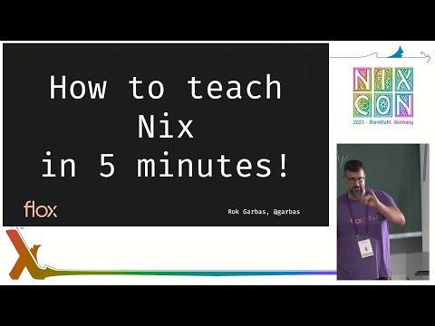 NixCon2023 How to teach Nix in 5 minutes!