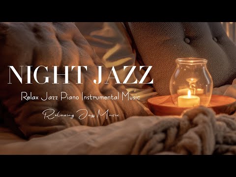 Calm Elegant Nighttime Jazz with Sleep Ambience ~ Soft Piano Jazz / Instrumental Jazz Relaxing Music