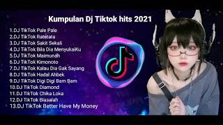 KUMPULAN DJ TIKTOK HITS 2021 | BUAT YG LAGI SANTUYY SAAT SAHUR  #dj2021