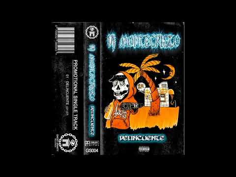 DJ MONTECRISTO - DELINCUENTE