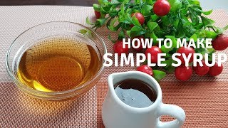 How To Make Simple Syrup - Easy Steps (Drinks/ Pancakes)