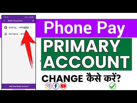 PhonePe Me Primary Account Kaise Change Kare 2024