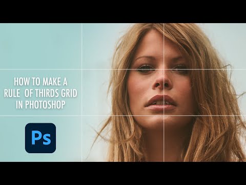 How To Set Rule Of Thirds Grid In Photoshop - Photoshop Guides And Grids Rule of thirds tutorial