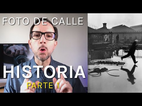 Street Photography Episode 6: HISTORY - (Part I)