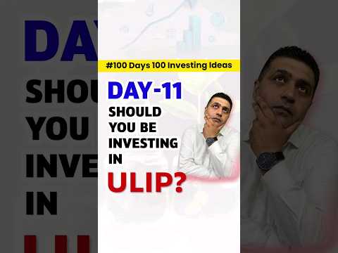 🌟Should You be Investing in ULIP? | Beware of ULIPs | 100-Day Investment Idea with Pankaj Dhingra