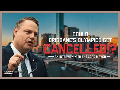 Could the Brisbane Olympics Get Cancelled? An Interview with Brisbane's Lord Mayor!