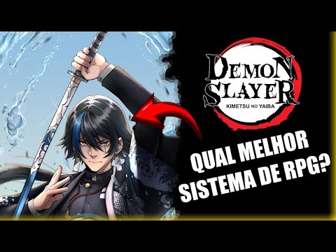 Qual Melhor entre 5 RPG's de KIMETSU NO YAIBA!? (analisando 5 sistemas!)