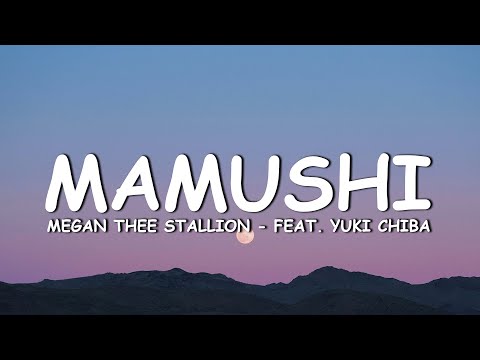 Megan Thee Stallion - Mamushi (Lyrics) (feat. Yuki Chiba)