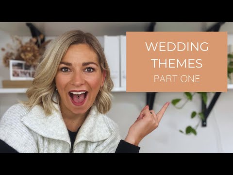 Wedding Theme | Types Of Theme And How To Choose One Part One