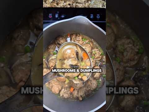 Mushrooms & Dumplings #youtubeshorts #chickenanddumplings #veganrecipe #plantbased #souprecipe #soup