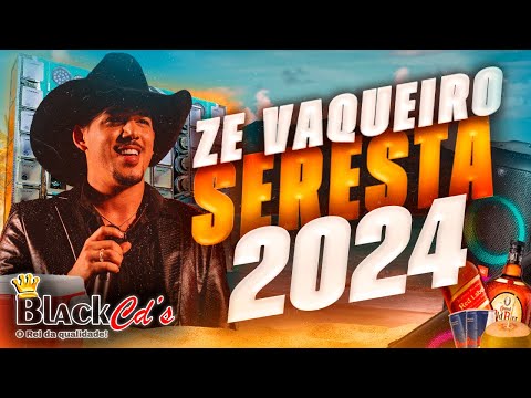 ZÉ VAQUEIRO SERESTA 2024 - MUSICAS NOVAS PRA TOMAR UMA - MÉDIO GRAVE 100% PRA PAREDÃO