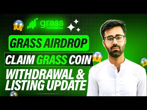 Grass Airdrop Token Claim Complete Guide || Grass Token Withdraw & Listing Price