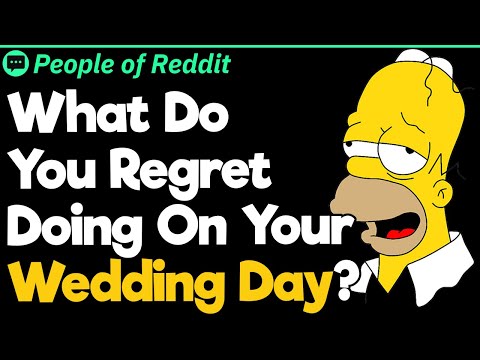 What Do You Regret Doing On Your Wedding Day?